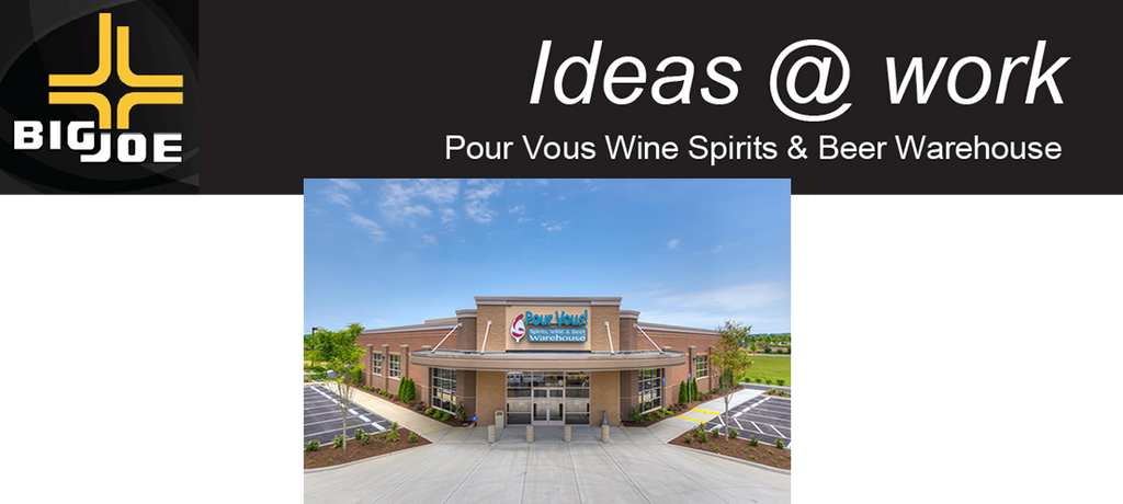 CASE STUDY: Customer Solutions  Pour Vous Wine Spirits & Beer Warehouse